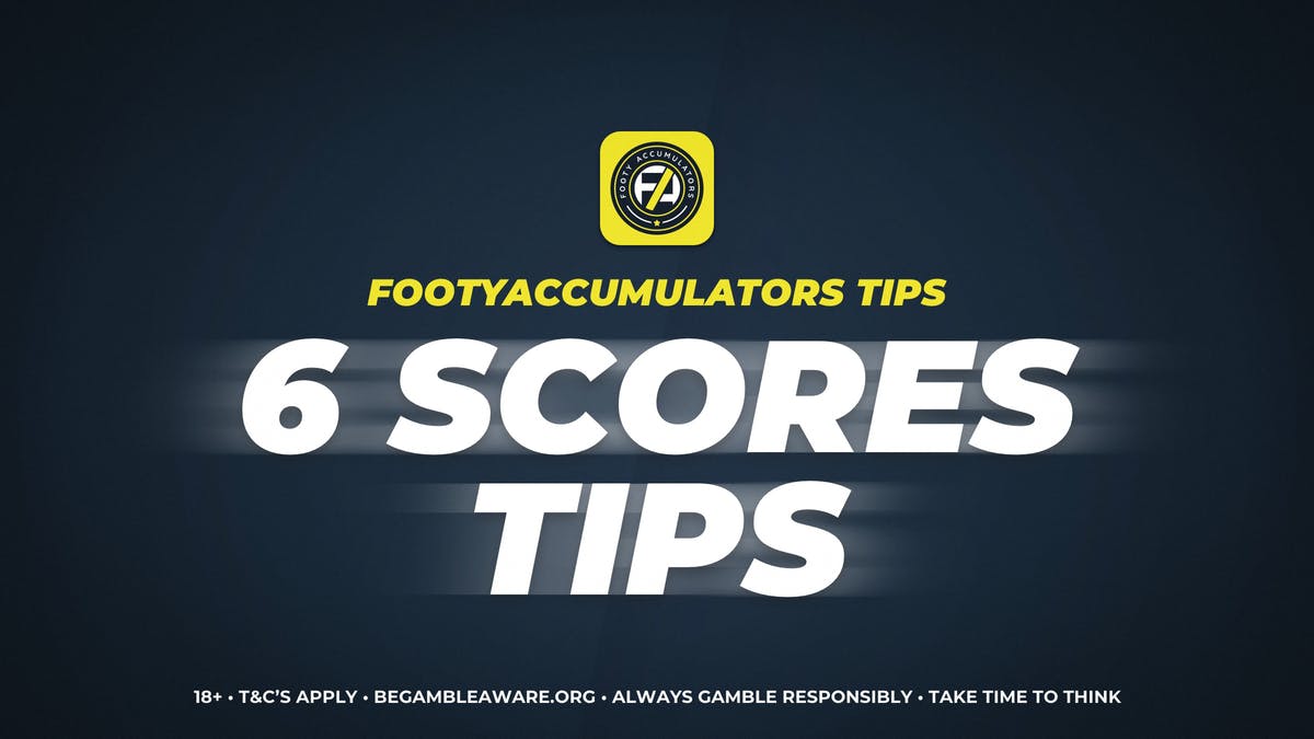 FootyAccumulators bet365 6 Scores Tips